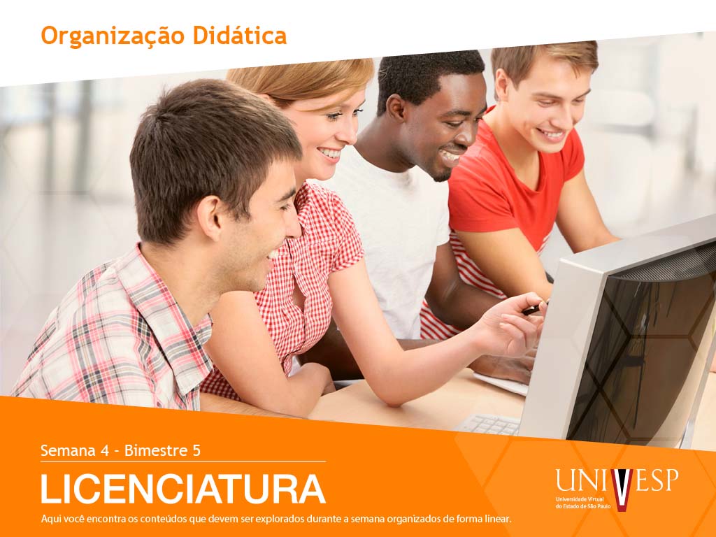 Organiza&ccedil;&atilde;o Did&aacute;tica. Licenciatura. Semana 4.